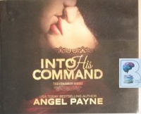 Into His Command written by Angel Payne performed by Summer Morton on CD (Unabridged)